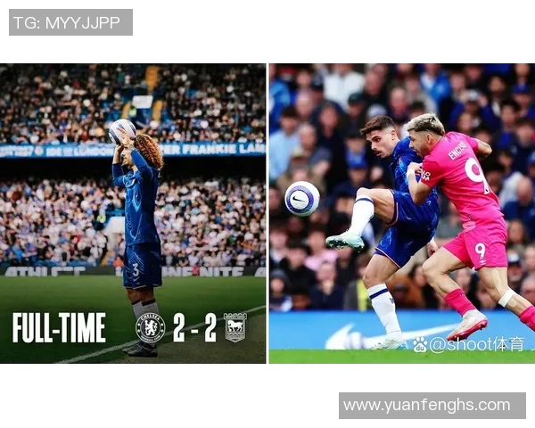 英超焦点战切尔西与那不勒斯激战成平局补时瞬间引发全场热潮